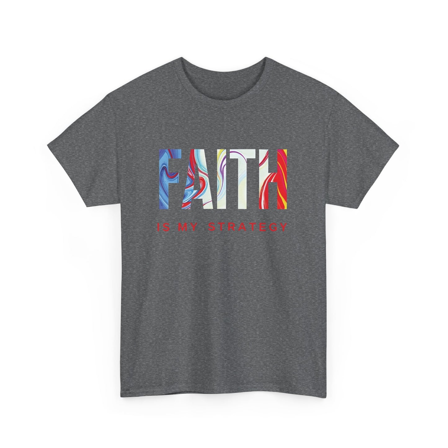 Faith Is My Strategy Heavy Cotton T-Shirt β Inspirational Unisex Tee for Casual & Everyday Wear