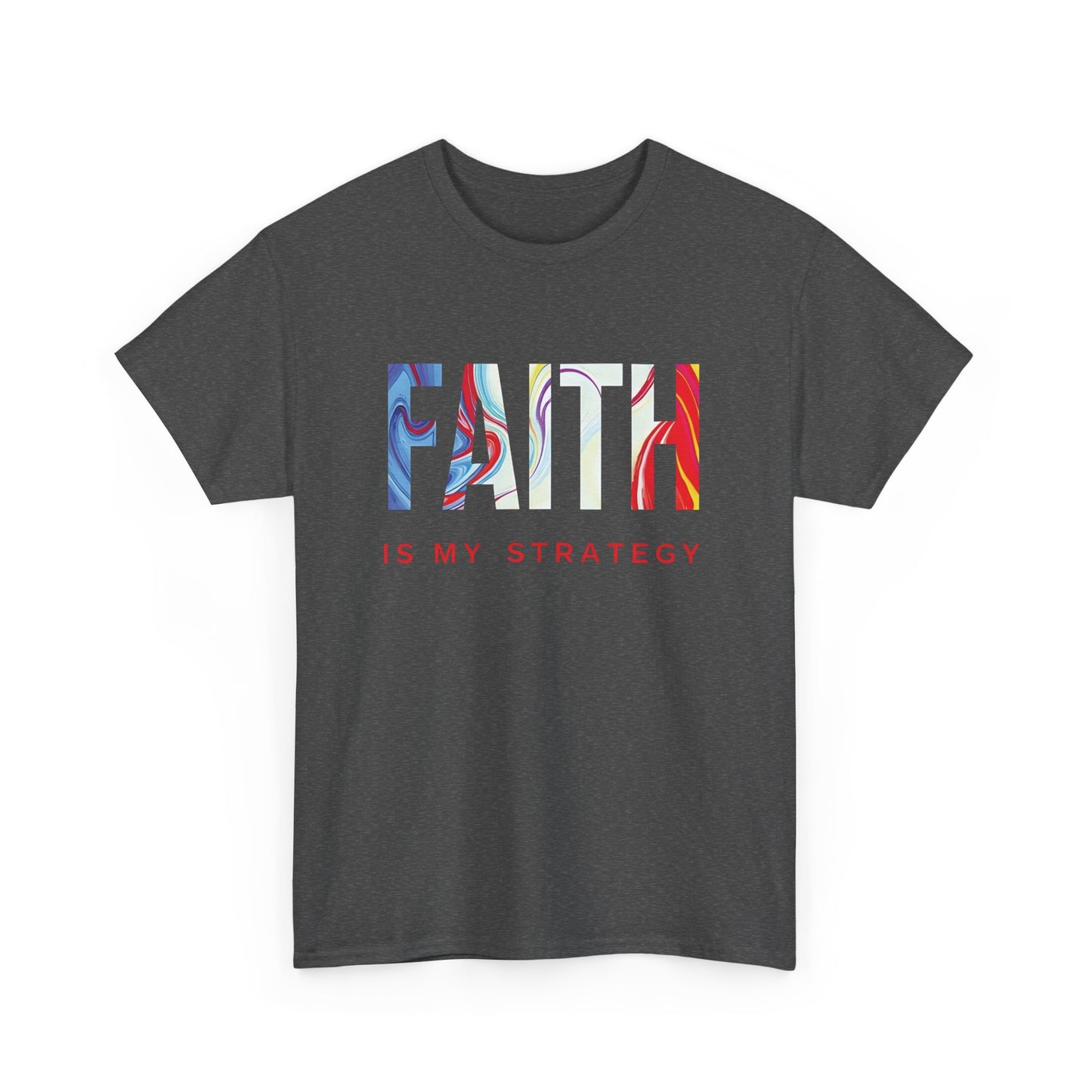 Faith Is My Strategy Heavy Cotton T-Shirt β Inspirational Unisex Tee for Casual & Everyday Wear