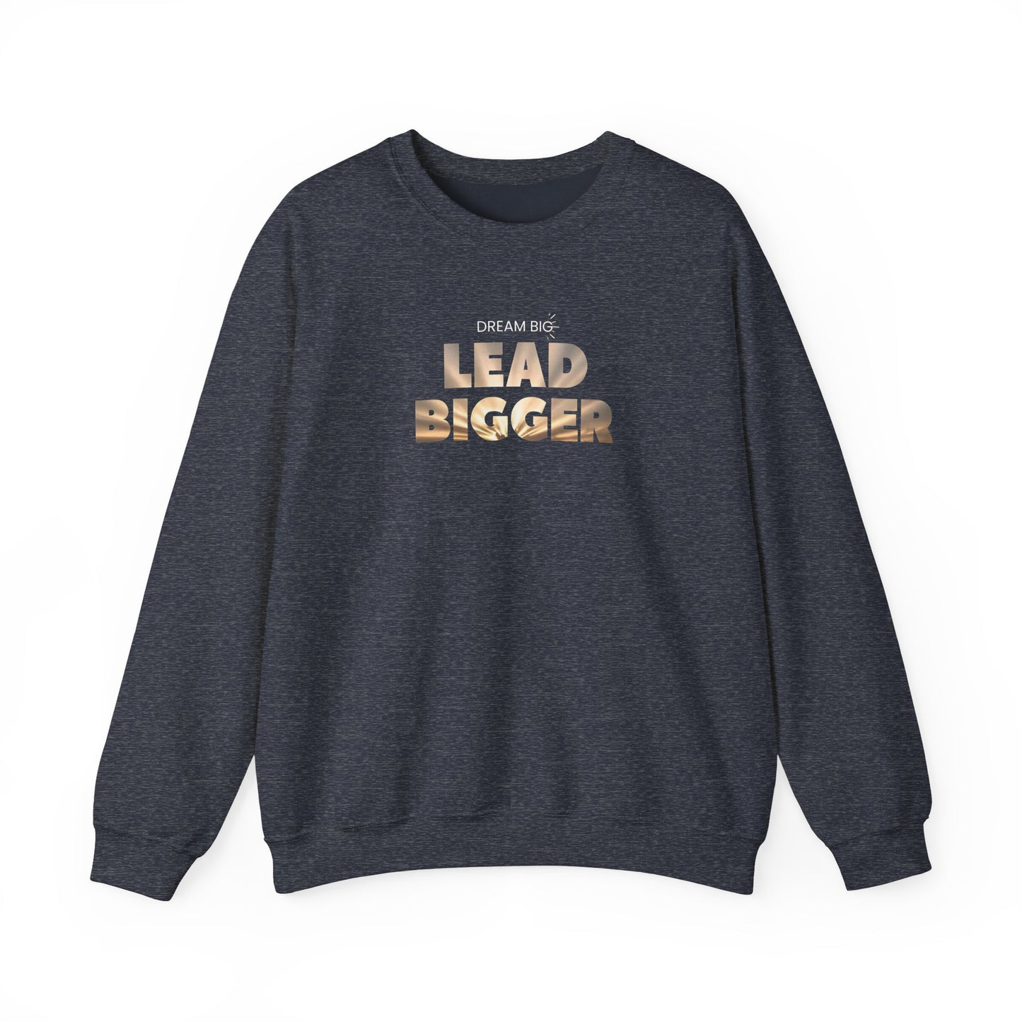 Lead Bigger Crewneck Sweatshirt – Soft Fleece, Comfortable Fit, Everyday Streetwear
