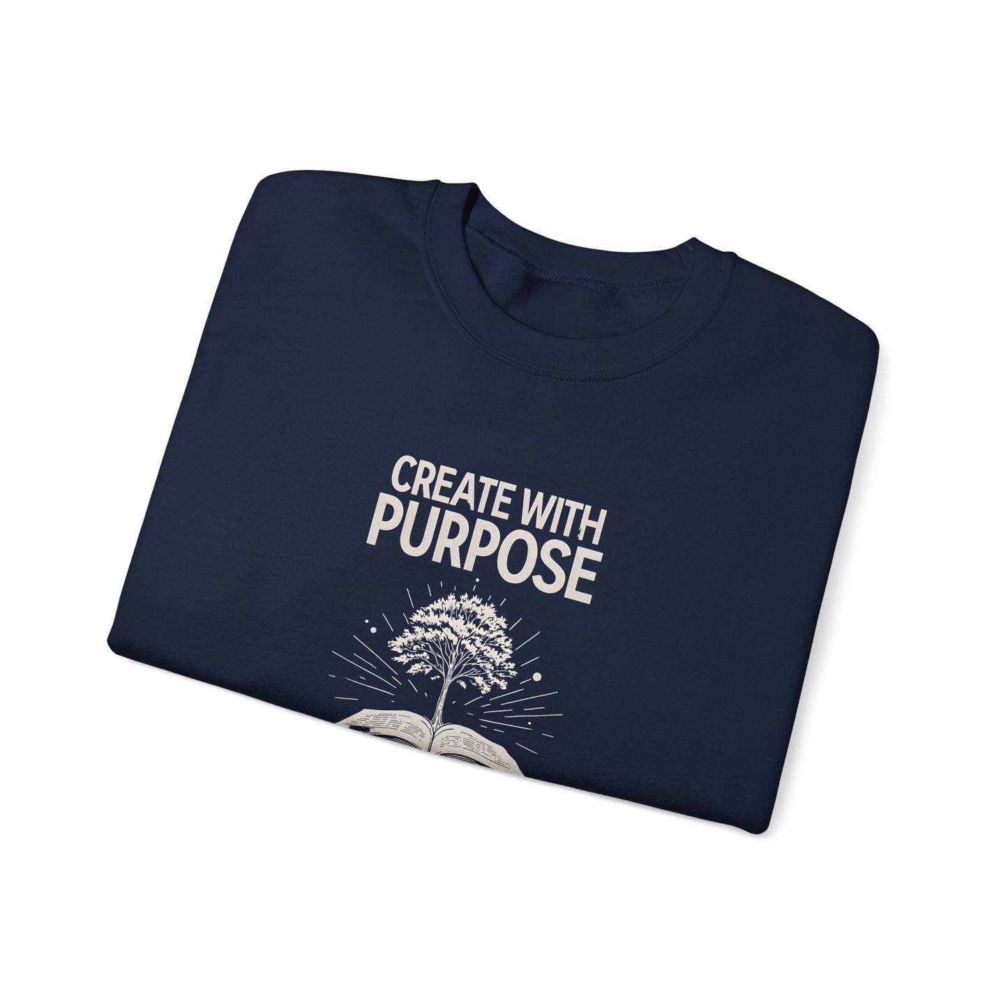 Create with Purpose Crewneck Sweatshirt – Soft & Cozy Unisex Pullover for Casual & Streetwear Style