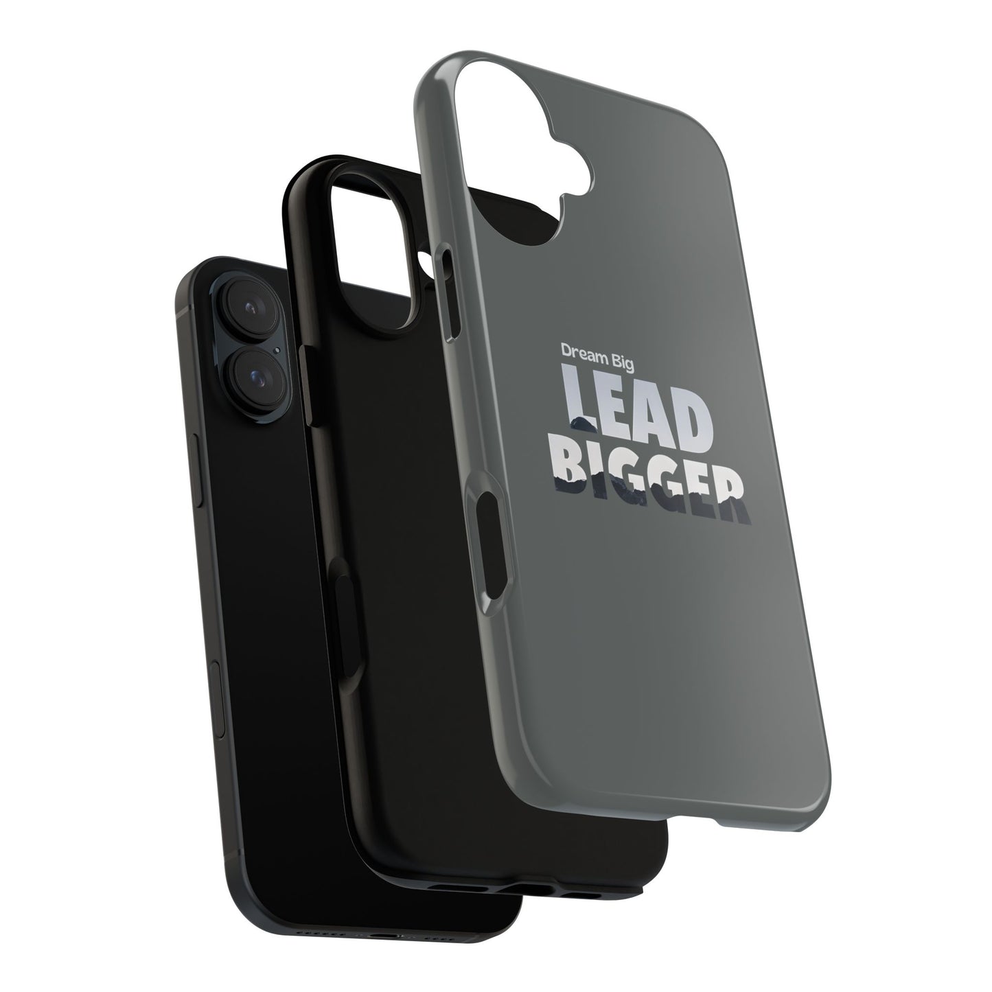 Dream Big "Lead Bigger" Phone Case - Motivational Design for iPhone 12 to iPhone 16