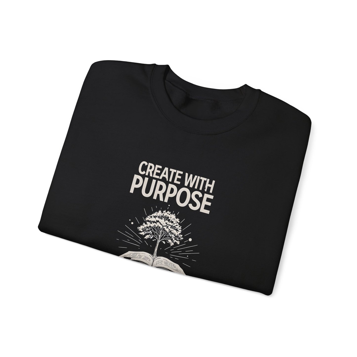 Create with Purpose Crewneck Sweatshirt – Soft & Cozy Unisex Pullover for Casual & Streetwear Style