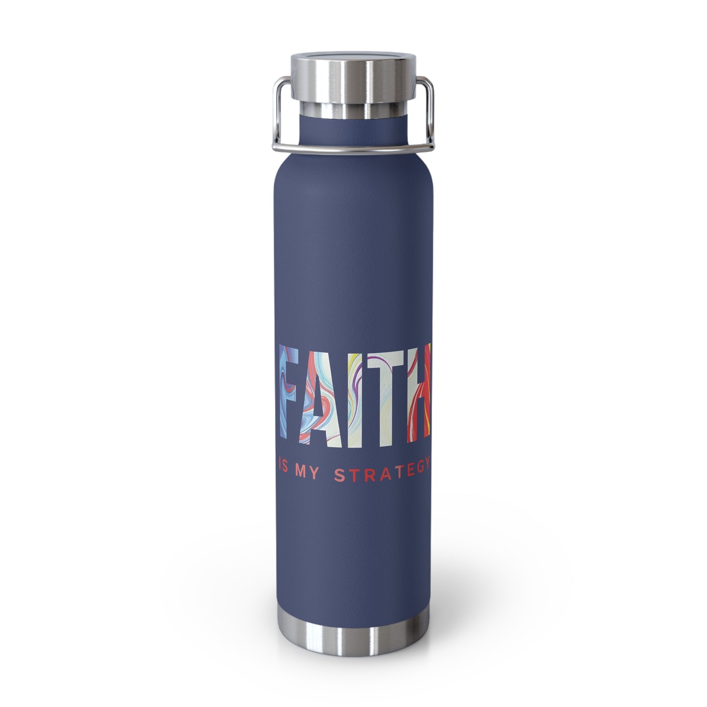 Faith Is My Strategy Insulated Water Bottle β Copper Vacuum 22oz Stainless Steel Bottle with Motivational Design for Hot & Cold Drinks