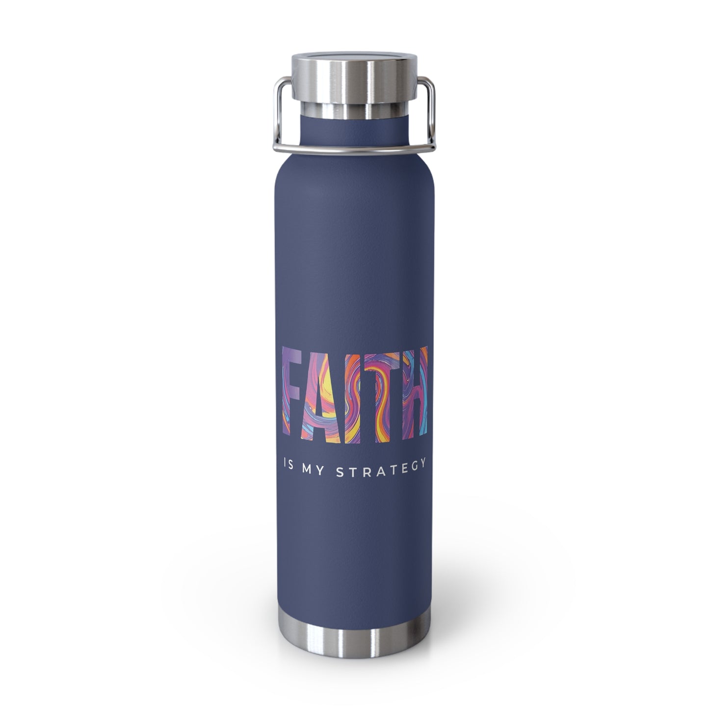 Faith Is My Strategy Insulated Water Bottle β Copper Vacuum 22oz Stainless Steel Bottle with Motivational Design for Hot & Cold Drinks