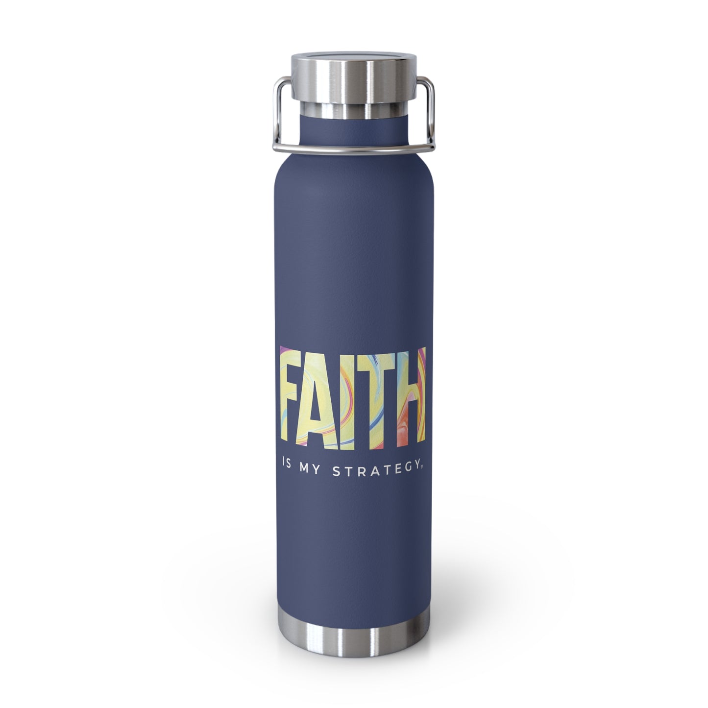 Faith Is My Strategy Insulated Water Bottle β Copper Vacuum 22oz Stainless Steel Bottle with Motivational Design for Hot & Cold Drinks