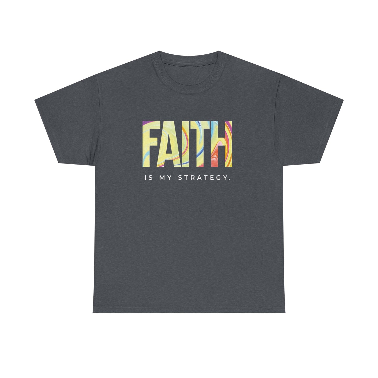 Faith Is My Strategy Heavy Cotton T-Shirt β Inspirational Unisex Tee for Casual & Everyday Wear