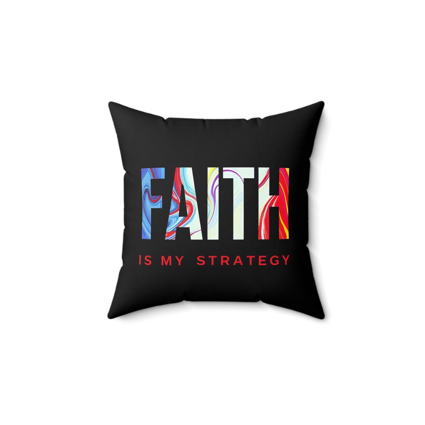 Faith is my Strategy Soft & Durable Square Pillow – Plush Polyester Cushion for Home & Office Decor