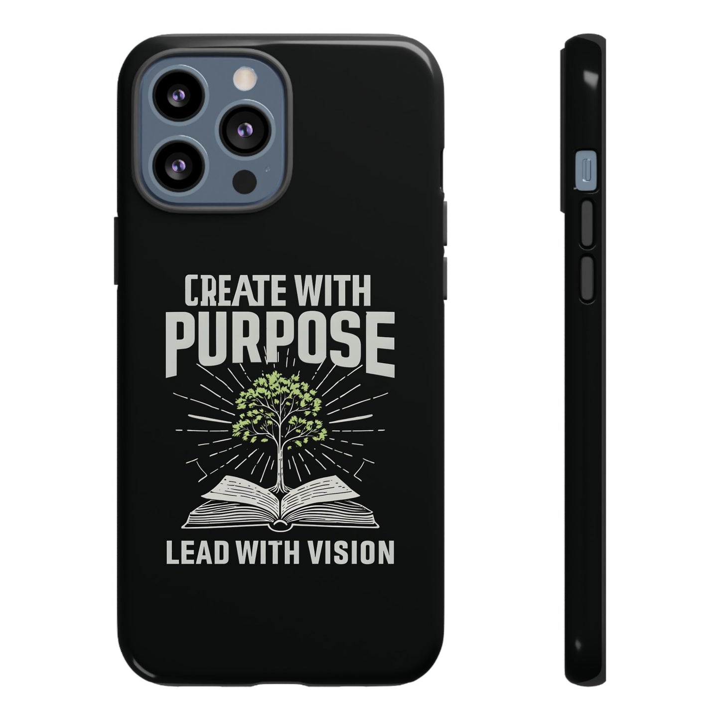 Create with Purpose Phone Case - Inspirational Design for iPhone 12 to iPhone 16