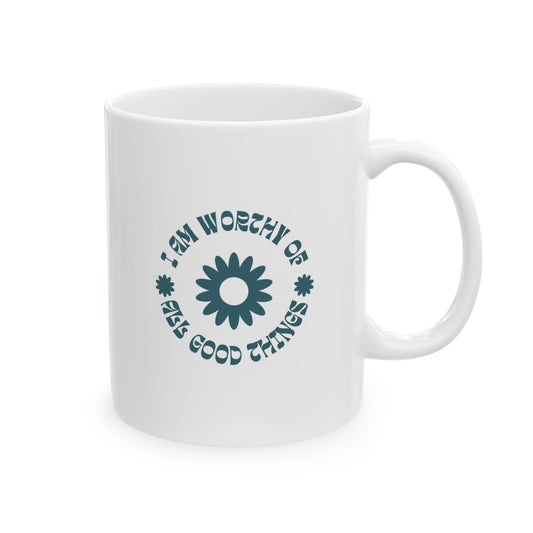 Worthy Ceramic Mug – Glossy Finish, 11oz & 15oz, Dishwasher & Microwave Safe