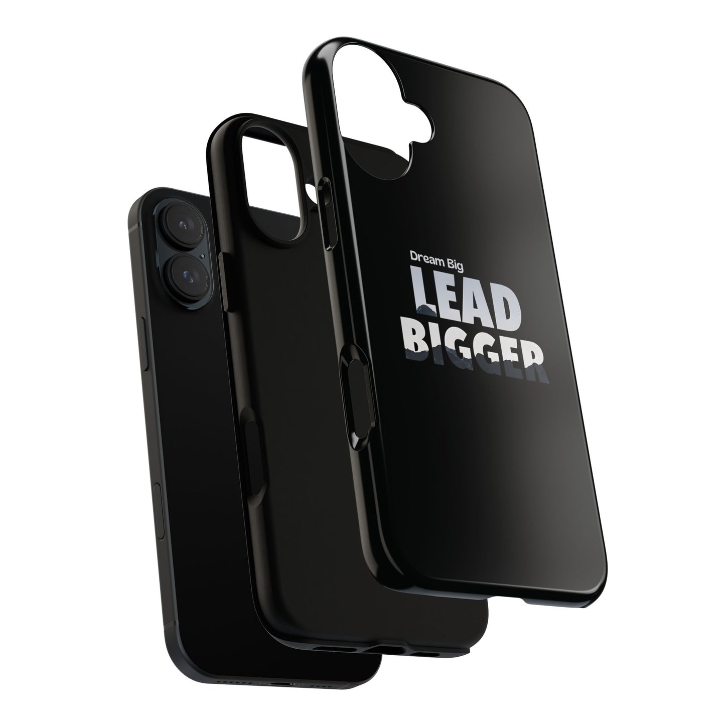 Dream Big "Lead Bigger" Phone Case - Motivational Design for iPhone 12 to iPhone 16