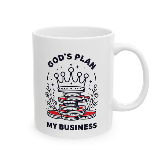 God's Plan My Business Ceramic Mug – Colorful Crown & Coins Design – 11oz & 15oz Coffee Cup Gift