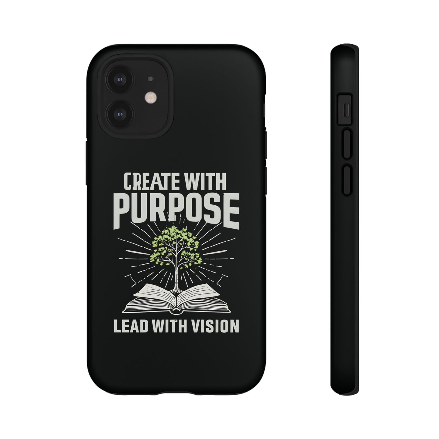 Create with Purpose Phone Case - Inspirational Design for iPhone 12 to iPhone 16