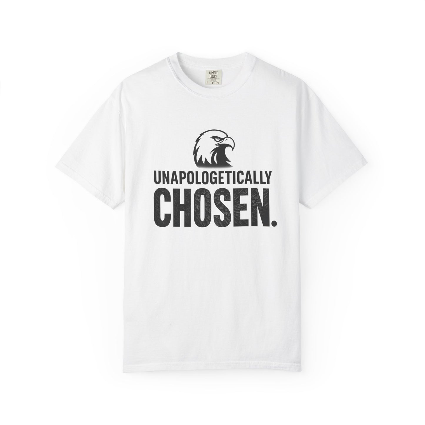 Unapologetically Chosen Unisex Garment-Dyed T-Shirt | Motivational Tee, Casual Everyday Wear, Relaxed Fit