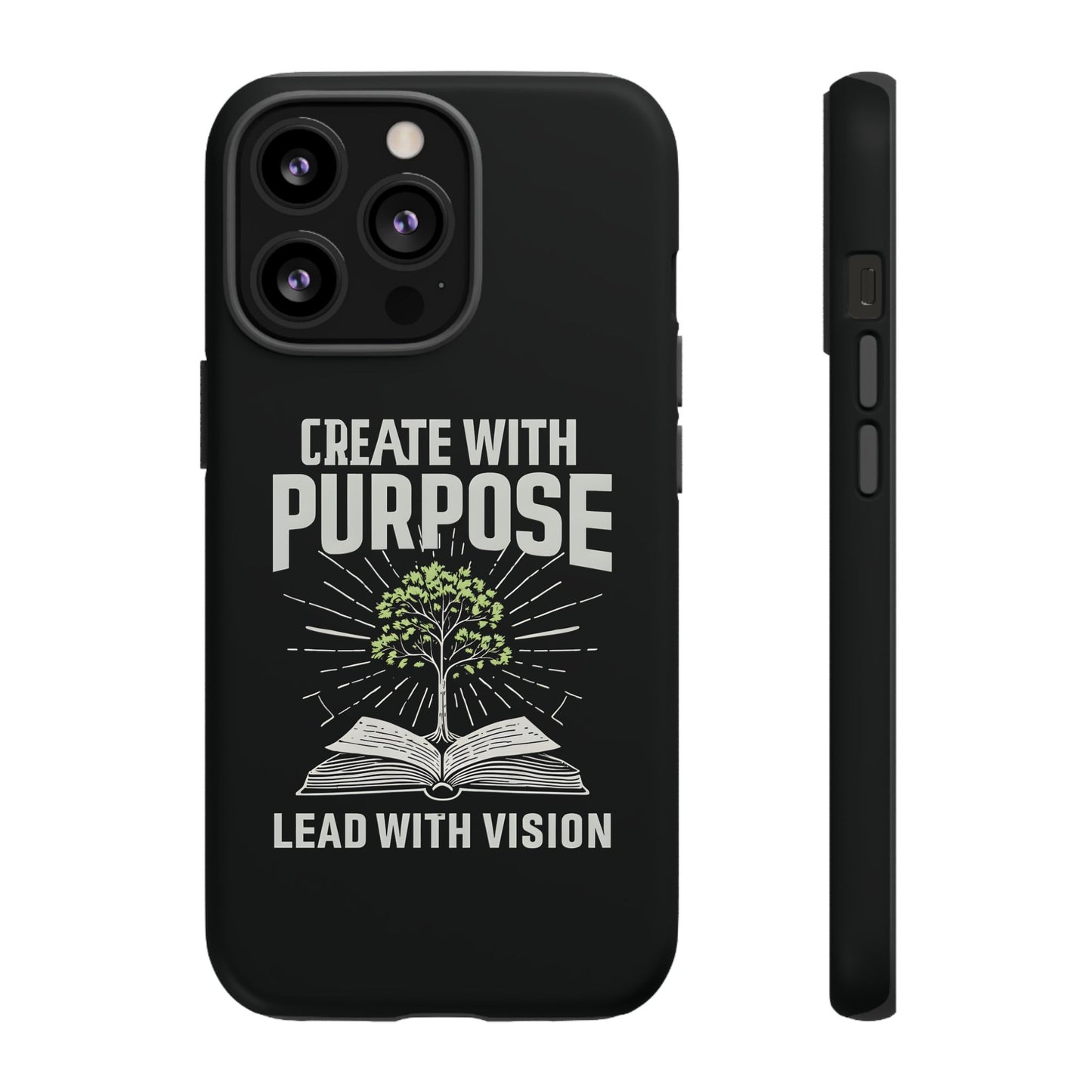 Create with Purpose Phone Case - Inspirational Design for iPhone 12 to iPhone 16