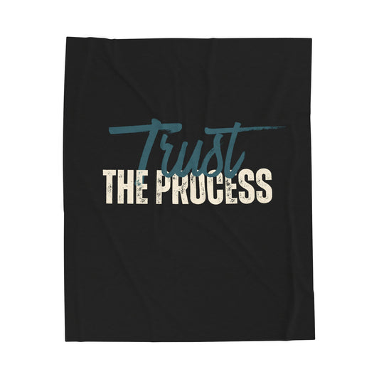 Trust the Process Velveteen Plush Blanket | Cozy Throw, Inspirational Home Décor, Motivational Gift, Relaxation Blanket