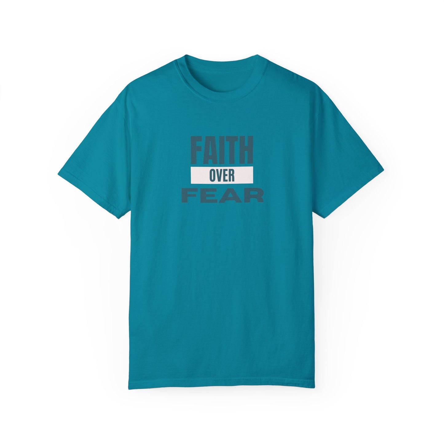 Faith Over Fear Unisex Garment-Dyed T-Shirt – Soft, Durable & Comfortable Everyday Wear