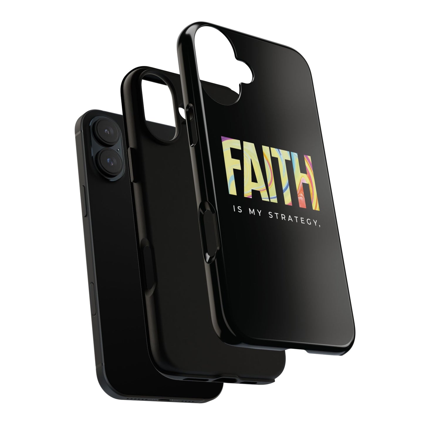 Faith Is My Strategy Phone Case - Artistic Faith-Inspired Design for iPhone 12 to iPhone 16