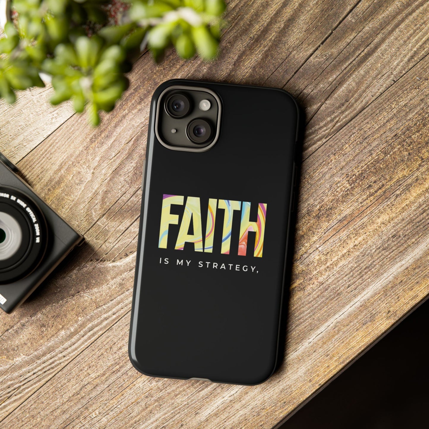 Faith Is My Strategy Phone Case - Artistic Faith-Inspired Design for iPhone 12 to iPhone 16