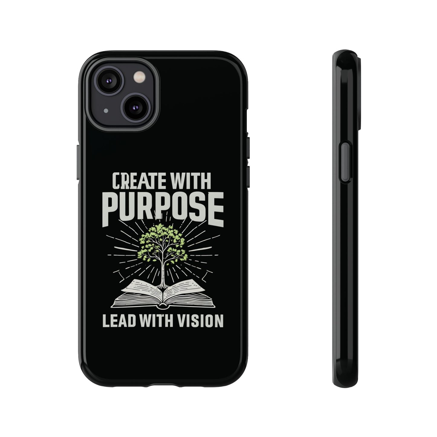 Create with Purpose Phone Case - Inspirational Design for iPhone 12 to iPhone 16