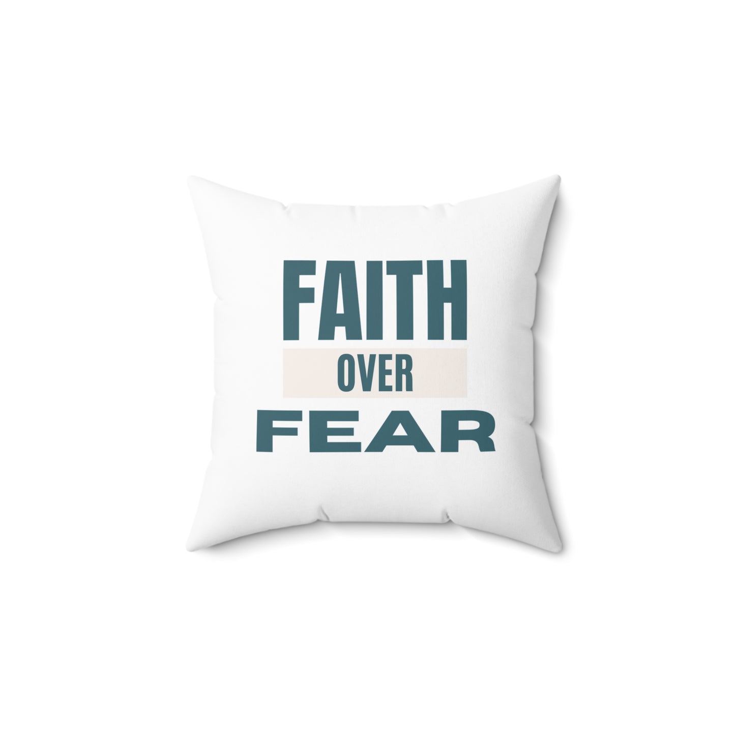 Faith over Fear Soft & Durable Square Pillow – Plush Polyester Cushion for Home & Office Decor