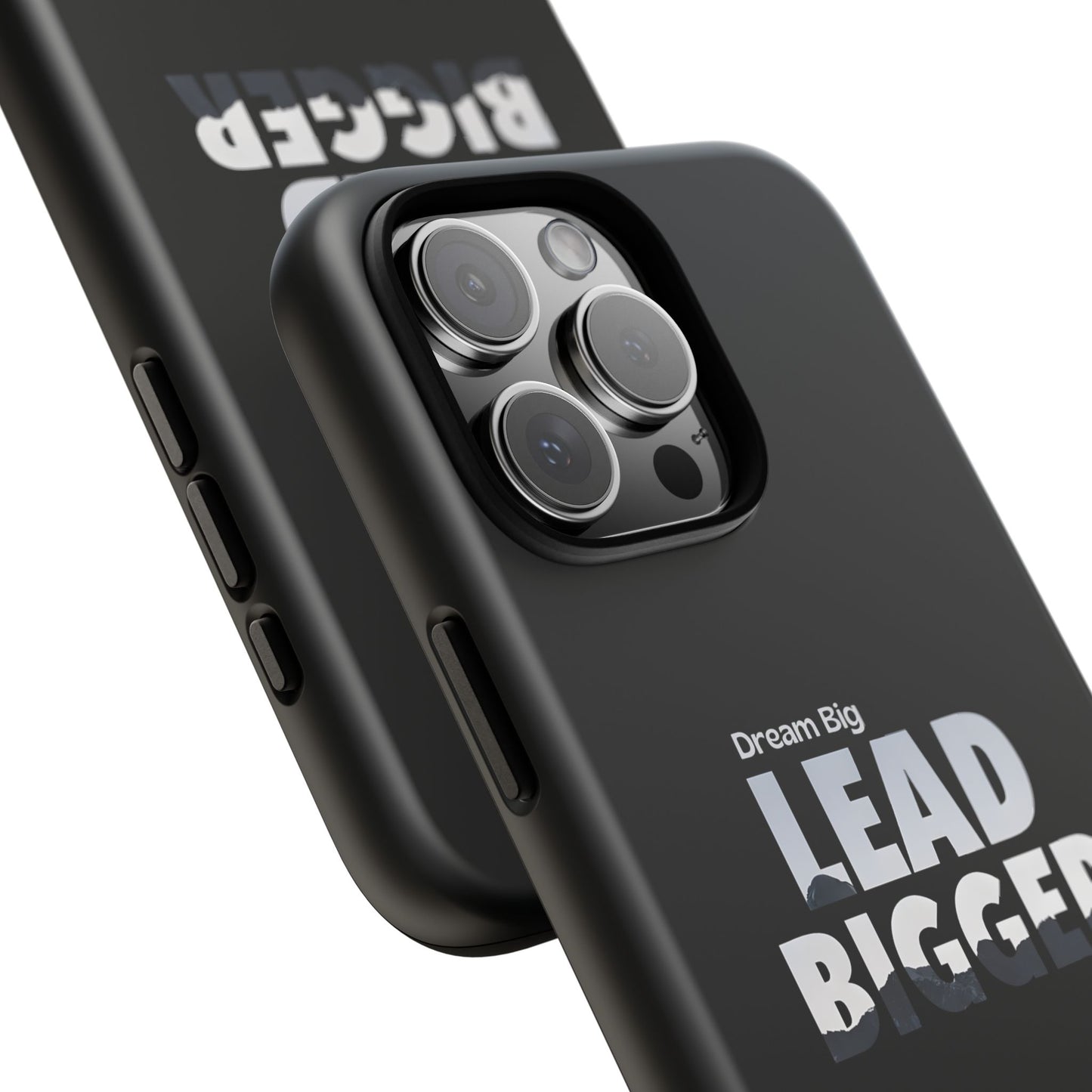 Dream Big "Lead Bigger" Phone Case - Motivational Design for iPhone 12 to iPhone 16