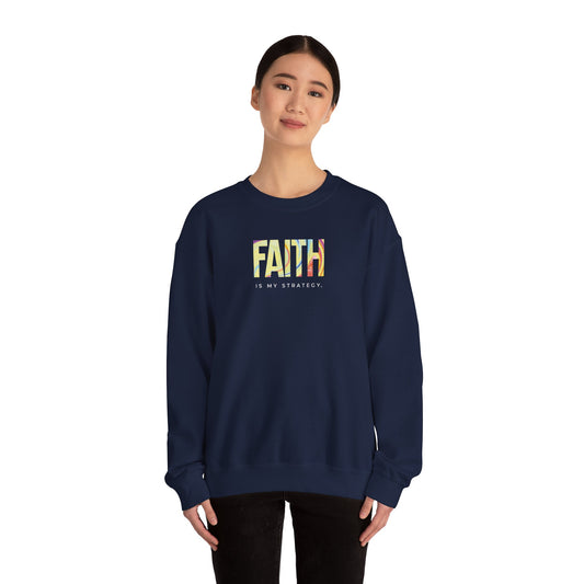 Faith Is My Strategy Crewneck – Soft Cozy Unisex Sweatshirt for Casual & Streetwear Style