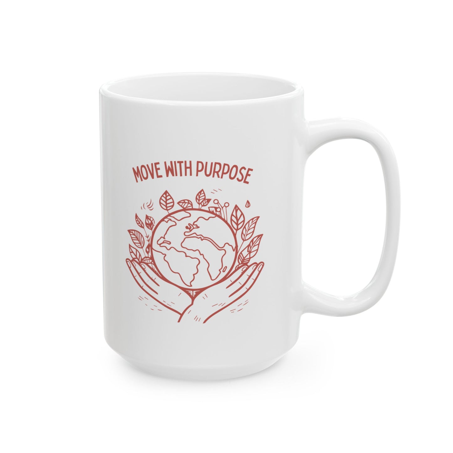 Move with Purpose Ceramic Mug – Glossy Finish, 11oz & 15oz, Dishwasher & Microwave Safe