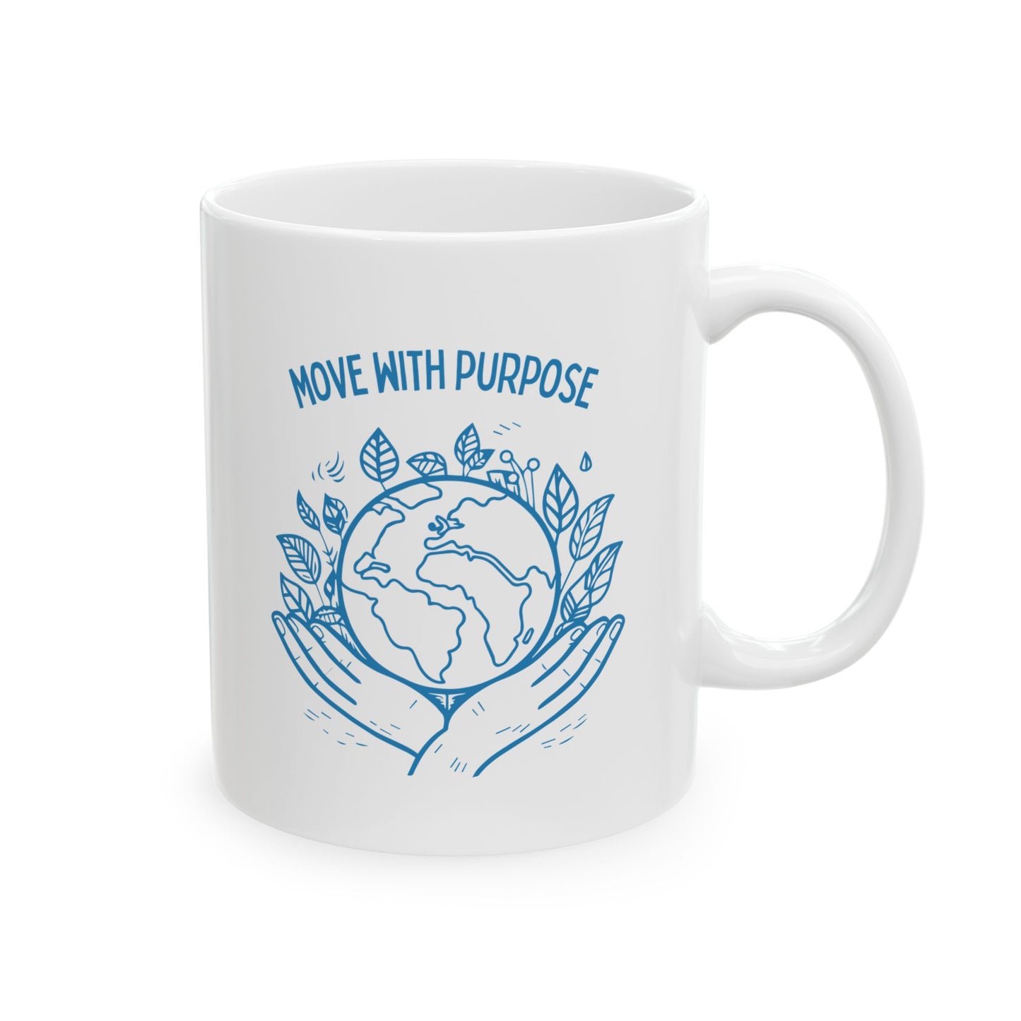 Move with Purpose Ceramic Mug – Glossy Finish, 11oz & 15oz, Dishwasher & Microwave Safe