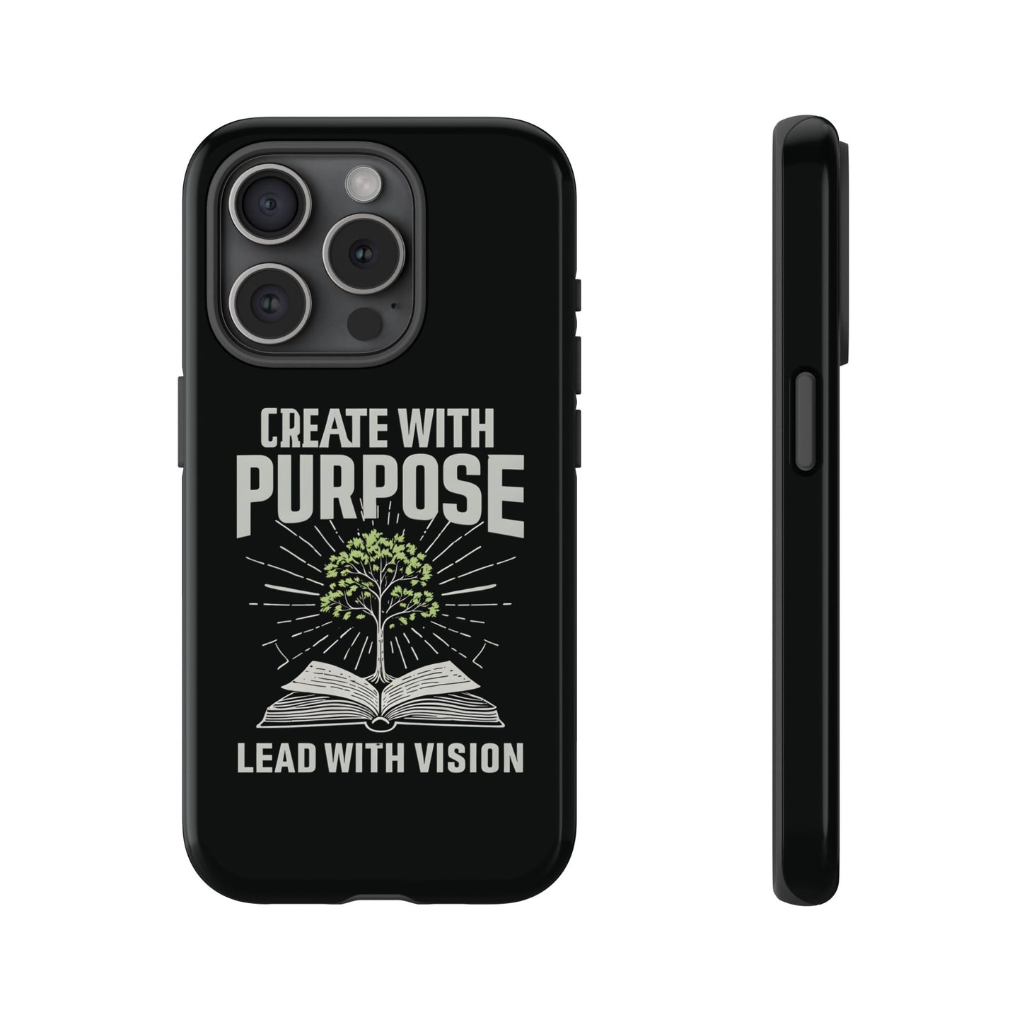 Create with Purpose Phone Case - Inspirational Design for iPhone 12 to iPhone 16