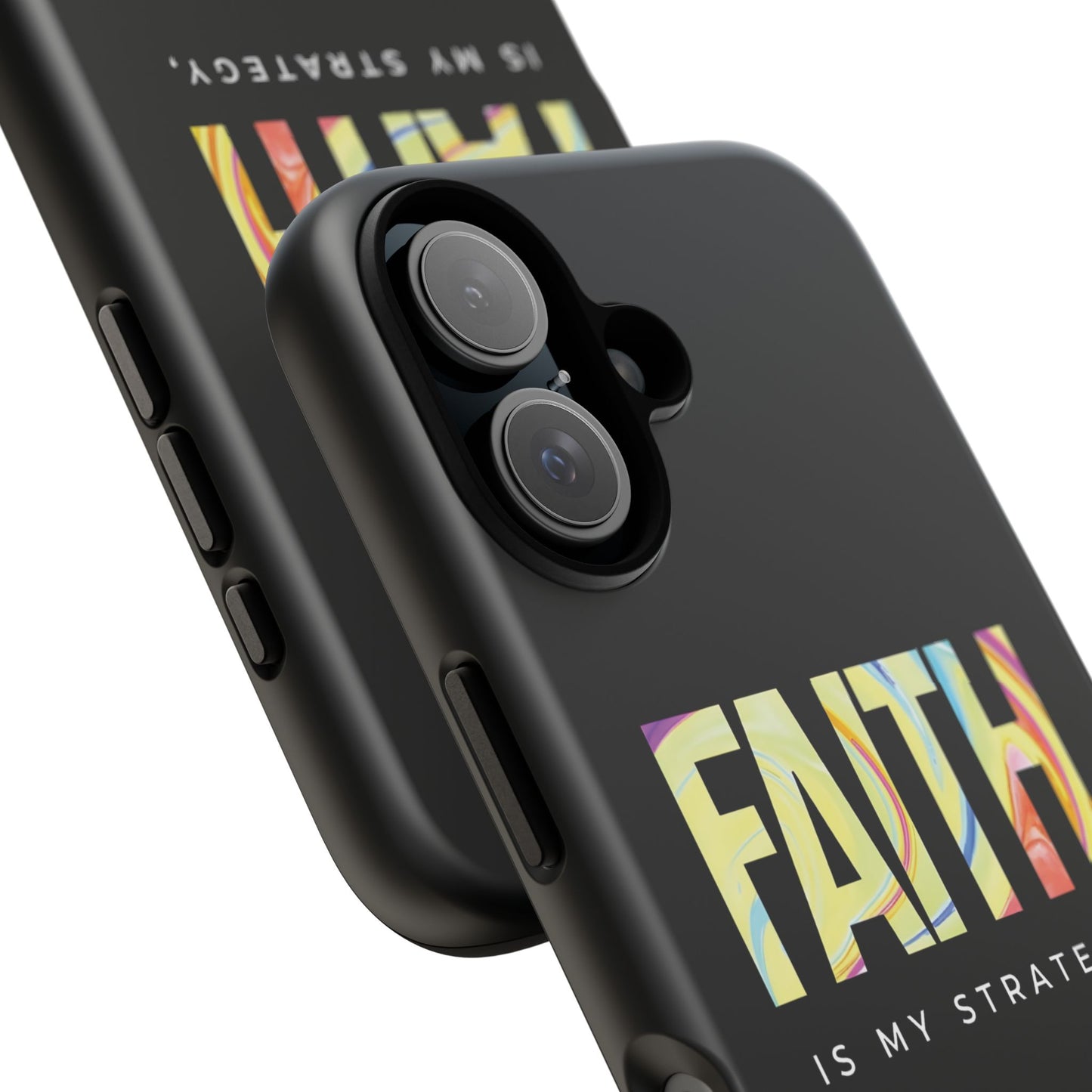 Faith Is My Strategy Phone Case - Artistic Faith-Inspired Design for iPhone 12 to iPhone 16