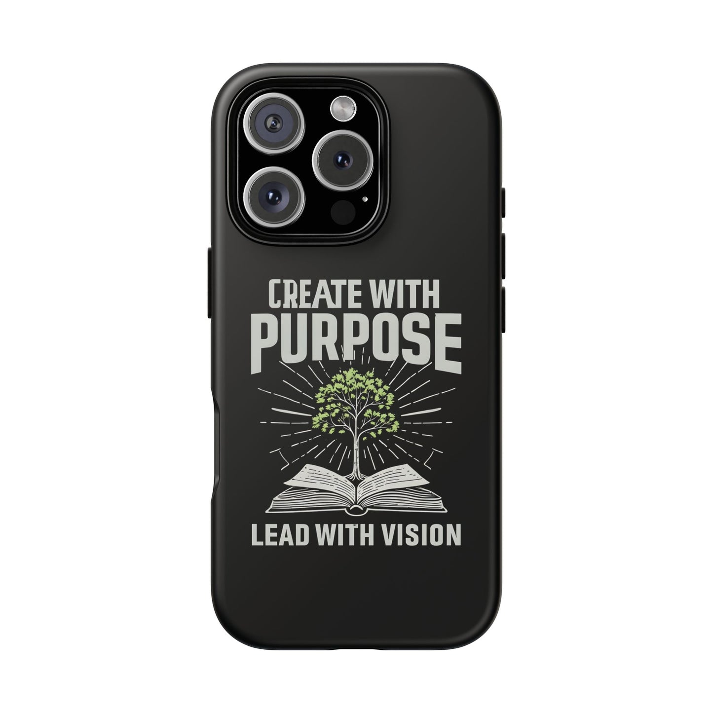 Create with Purpose Phone Case - Inspirational Design for iPhone 12 to iPhone 16
