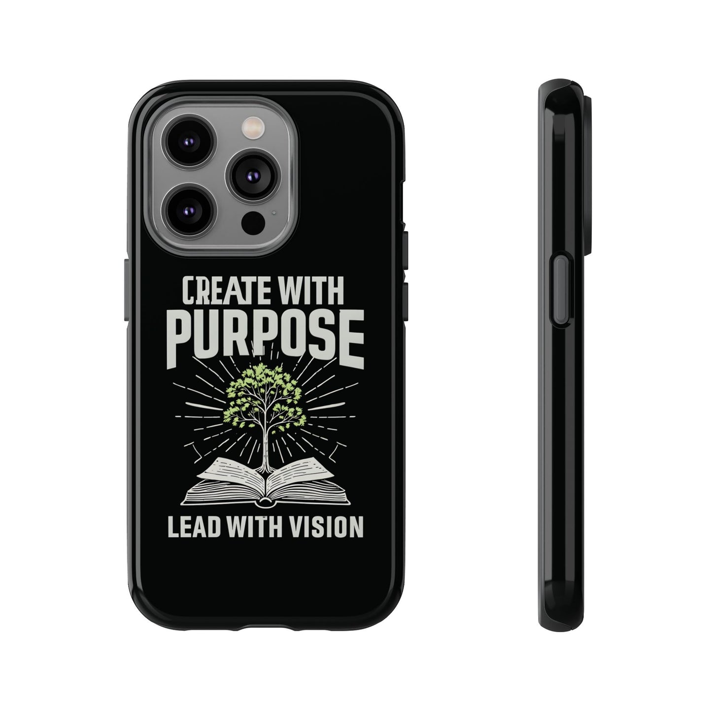 Create with Purpose Phone Case - Inspirational Design for iPhone 12 to iPhone 16