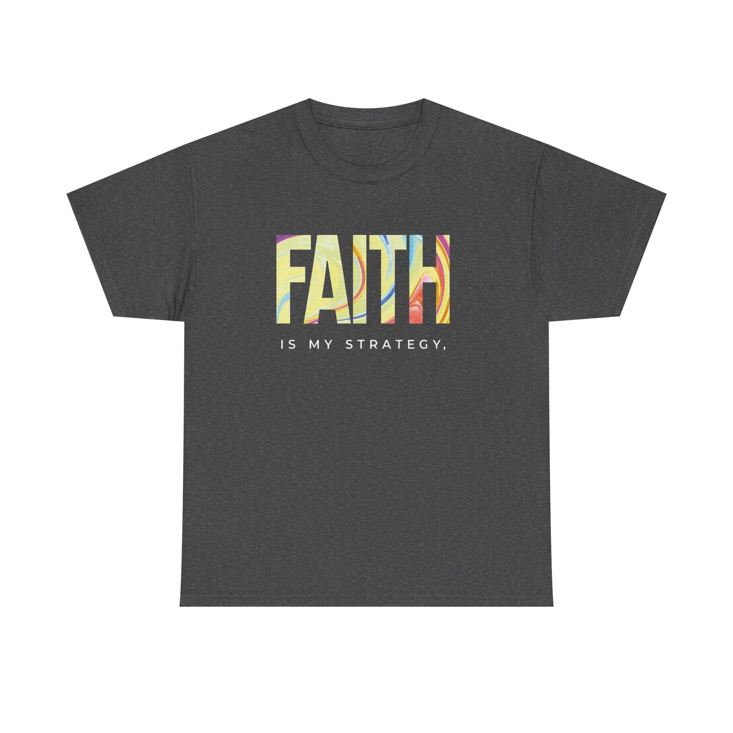 Faith Is My Strategy Heavy Cotton T-Shirt – Inspirational Unisex Tee for Casual & Everyday Wear