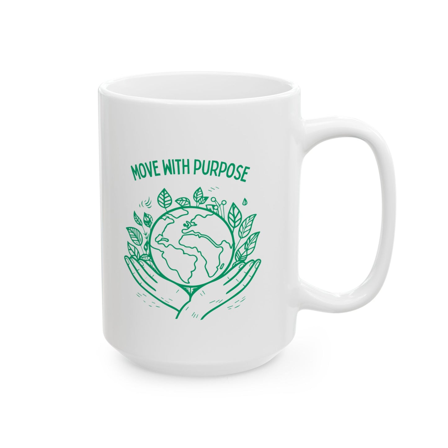 Move with Purpose Ceramic Mug – Glossy Finish, 11oz & 15oz, Dishwasher & Microwave Safe